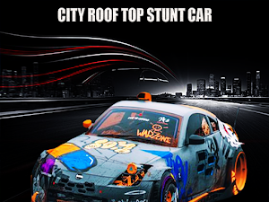 City Rooftop Stunt Car Screenshot 0