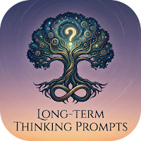 Long-Term Thinking Prompts