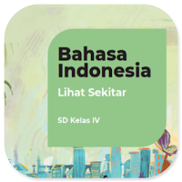 B. Indonesia Kelas 4 Merdeka