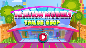 FASHION MODELS TAILOR SHOP Screenshot 0