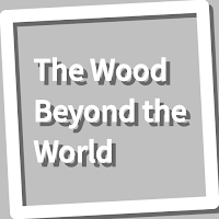Book, The Wood Beyond the Worl