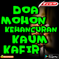 Doa Mohon Kehancuran Kaum Kafi