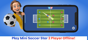Mini Soccer Star Offline Game Screenshot 0