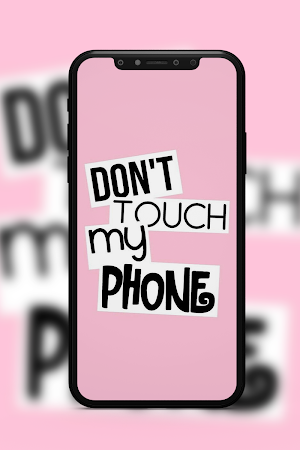 Don't Touch My Phone Wallpaper Screenshot 3
