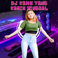 Dj Kamu Yang Kasih Tinggal