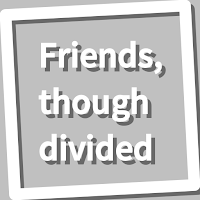 Book, Friends, though divided