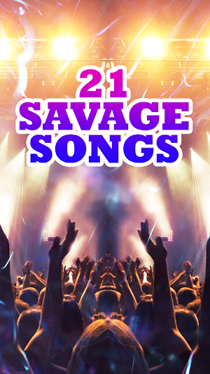 21 Savage Songs Screenshot 2