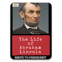 The Life of Abraham Lincoln