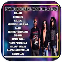Lagu Boomerang Band Full Album