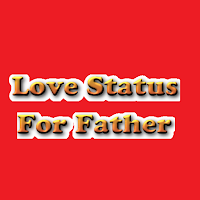 Love Status For Father