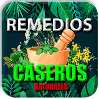 Remedios Caseros Naturales