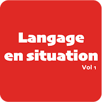 Langage en situation Volume 1