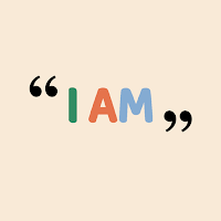 I am - Positive Affirmation
