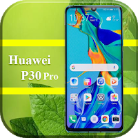 Theme for Huawei p30 pro :launcher Huawei p30 pro
