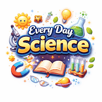 Every Day Science