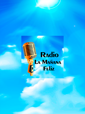 Radio La Mañana Feliz Screenshot 3