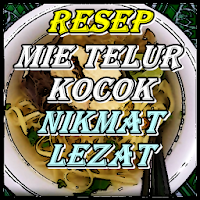 Resep Mie Telur Kocok Nikmat L