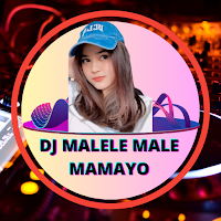 DJ Malele Male Mamayo