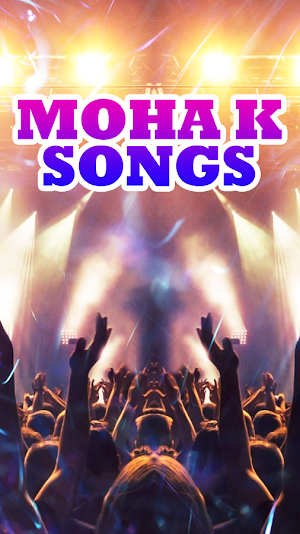 Moha K Songs Screenshot 0