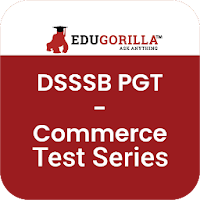 DSSSB PGT - Commerce Mock Tests for Best Results