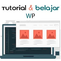 Tutorial Dan Belajar WP