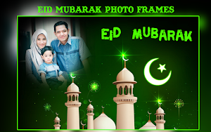 Eid Mubarak Photo Frames Screenshot 1
