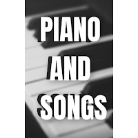 Piano and songs