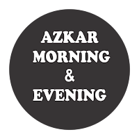 Azkar Morning & Evening