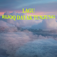 LAGU RIJOQ DAYAK TUNJUNG