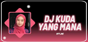 DJ Kuda Yang Mana Offline Screenshot 0