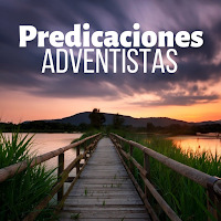 Predicaciones Adventistas