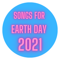 songs for earth day 2021