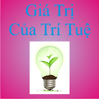 Giá Trị Của Trí Tuệ
