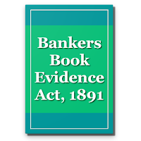 Bankers Book Evidence Act 1891