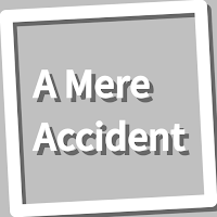 Book, A Mere Accident