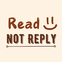 Read But Not Reply - Msg Peep