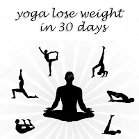 Yoga lose weight in 30 days