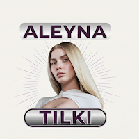 Aleyna Tilki Şarkıları