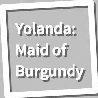 Book, Yolanda: Maid of Burgund