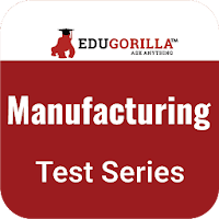 Manufacturing Practice Mock Tests for Best Results