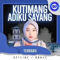 Lagu Dj Kutimang Adikku Sayang