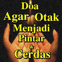 Doa Agar Otak Menjadi Pintar Dan Cerdas
