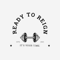 Ready to Reign Fitness