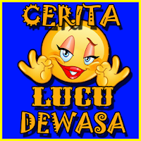 Cerita Humor Lucu Dewasa