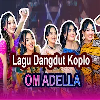 Lagu Dangdut Koplo Om Adella