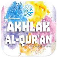 Akhlak Al-Qur'an Akhlak Rasul