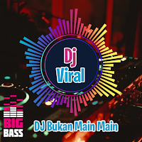 Dj bukan Main Main Offline