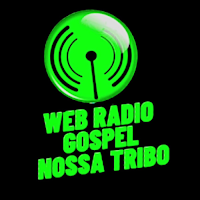 WEB RADIO GOSPEL NOSSA TRIBO