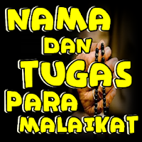 Nama Dan Tugas Para Malaikat