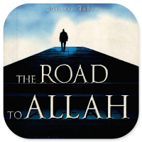The Road To Allah Menuju Tuhan